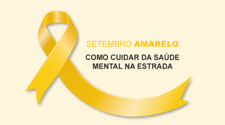 SETEMBRO AMARELO: Como Cuidar da Saúde Mental na Estrada